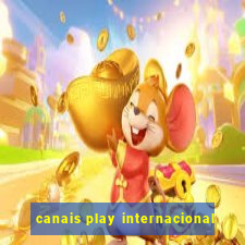 canais play internacional